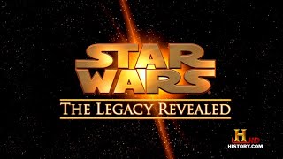 quotStar Wars The Legacy Revealedquot HD  Mythological Documentary [upl. by Imaon]