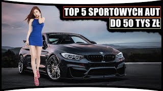 TOP 5 SPORTOWYCH AUT DO 50 TYSIĘCY 2 [upl. by Jake]