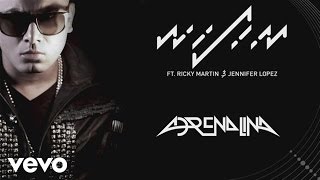 Wisin  Adrenalina Audio ft Jennifer Lopez Ricky Martin [upl. by Yerggoeg]