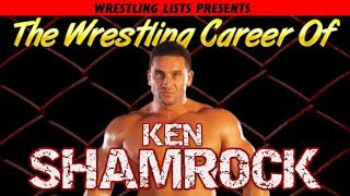 The Wrestling Career of Ken Shamrock [upl. by Obnukotalo]