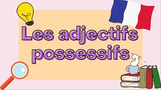 Possessive adjectives in French  French Grammar Explained [upl. by Enerual]