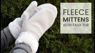 How to Make Fleece Mittens with Faux Fur [upl. by Larkins]