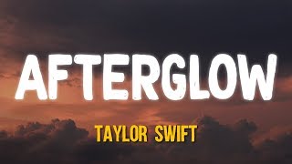 Taylor Swift  Afterglow Lyrics [upl. by Ahselrak]