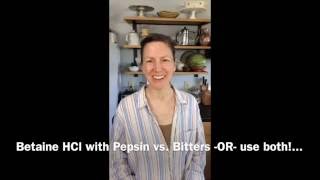 Betaine HCl with Pepsin vs Digestive Bitters [upl. by Pulcheria]