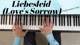 Liebesleid Loves Sorrow by Kreisler Rachmaninoff performance only Duane Hulbert pianist [upl. by Felicle529]