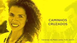 Vanessa da Mata  Caminhos Cruzados Áudio Oficial [upl. by Olrak]