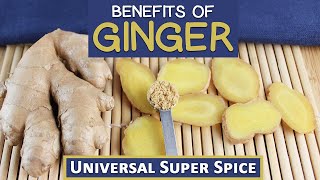 Benefits of Ginger Root The Universal Super Spice [upl. by Jessey]