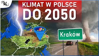 Coraz GROŹNIEJSZA POGODA w POLSCE Prognozy do 2050 [upl. by Kaye]