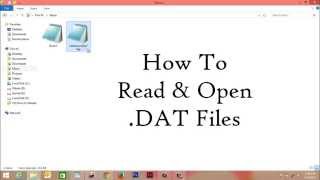 How To Open DAT File In Windows [upl. by Trub]