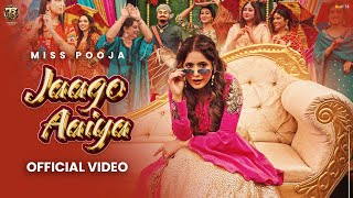 Jaago Aaiya Official VideoMiss Pooja  Dj Raj Minocha Tahliwood Records  Latest Punjabi Song 2025 [upl. by Rammaj]