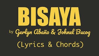 Gerlyn Abaño amp Johnel Bucog  BISAYA Lyrics amp Chords [upl. by Euqinahs]