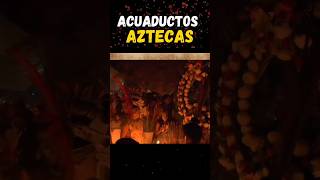 Los ASOMBROSOS acueductos de Tenochtitlán El secreto detrás del Imperio Azteca Tenochtitlán [upl. by Wagshul]