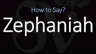 How to Pronounce Zephaniah CORRECTLY [upl. by Gaylene656]