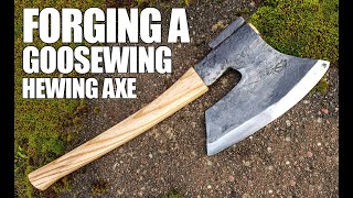 Blacksmithing  Forging a Goosewing Hewing Axe [upl. by Ecirtnahs207]