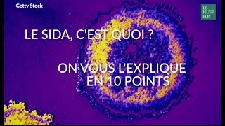 10 choses à savoir sur le SIDA [upl. by Alekal]