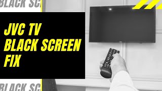 JVC TV Black Screen Fix  Try This [upl. by Cyrill]