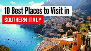 10 Best Places to Visit in Southern Italy  Southern Italy Travel Guide [upl. by Allecsirp]