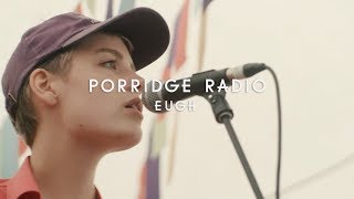 Porridge Radio  Eugh Green Man Festival  Sessions [upl. by Bick417]