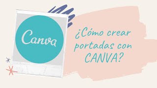 ¿Cómo crear portadas con Canva [upl. by Palgrave]