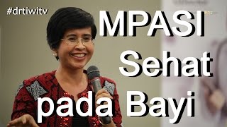 MPASI bayi 6 bulan  dr tiwi  dokter spesialis anak Part1 [upl. by Rafaelia]