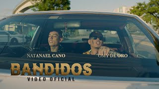 Omy De Oro ft Natanael Cano  Bandidos Official Video [upl. by Ivz]