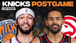 Knicks VS Hawks  POSTGAME SHOW [upl. by Igor]