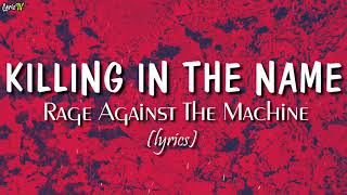 Killing In The Name lyrics  Rage Against The Machine [upl. by Rafaelle]