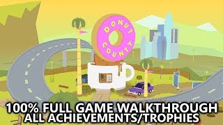 Donut County  100 Full Game Walkthrough  All AchievementsTrophies Guide [upl. by Uhsoj898]