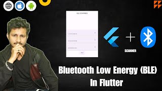 Bluetooth Low Energy BLE In Flutter  BLE SCANNER [upl. by Eckart]