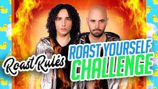 ROAST YOURSELF CHALLENGE · LOS RULES [upl. by Eetnahs]