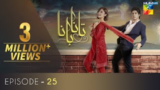 Tanaa Banaa  Episode 25  Digitally Presented by OPPO  HUM TV  Drama  8 May 2021 [upl. by Htebasyle]