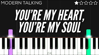 Modern Talking  You’re My Heart You’re My Soul  EASY Piano Tutorial [upl. by Annaya]