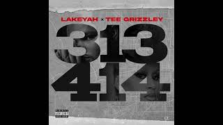 Lakeyah amp Tee Grizzley  313414 AUDIO [upl. by Leacim263]