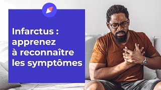 Infarctus  apprenez à reconnaître les symptômes [upl. by Zul]