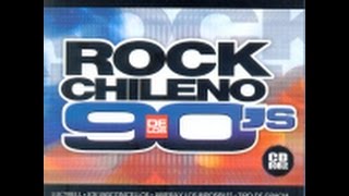 ANTOLOGÍA DEL ROCK CHILENO DE LOS 90s full álbum disco 1 [upl. by Bechler]