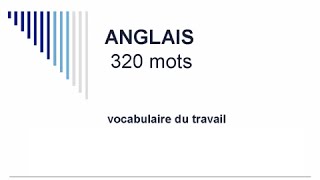 Apprendre langlais  320 mots de vocabulaire du travail [upl. by Suzette686]