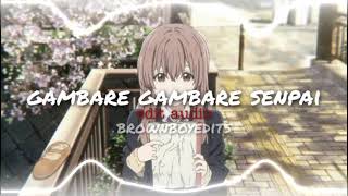 GAMBARE GAMBARE SENPAI  Phoflo EDIT AUDIO [upl. by Ahser]