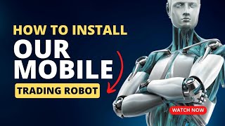 VERIFIED ✅️HOW TO INSTALL OUR MOBILE TRADING ROBOT 13 JANUARY 2023 [upl. by Teferi]