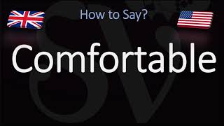 How to Pronounce Comfortable CORRECTLY English American Pronunciation [upl. by Preuss468]