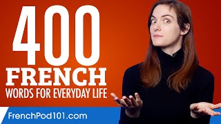 400 French Words for Everyday Life  Basic Vocabulary 20 [upl. by Aicenek935]