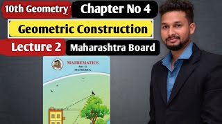 10th Geometry  Chapter 4  Geometric Construction  Lecture 2 by Rahul Sir  Maharashtra Board [upl. by Enomal914]