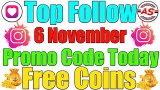 6 November 2024  Top Follow Promo Code Today  Free Coins [upl. by Odnalo197]