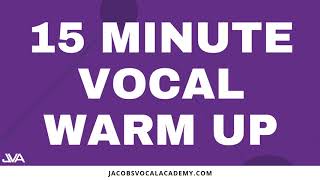 15 Minute Vocal Warm Up [upl. by Cohn]