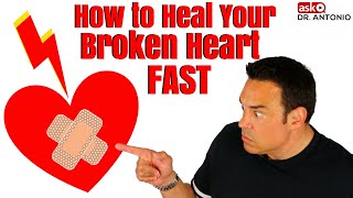 How to Get Over a Breakup Fast  Heal Your Broken Heart [upl. by Adachi]