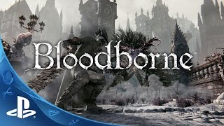 Bloodborne  Official TV Commercial The Hunt Begins  PS4 [upl. by Hekking]