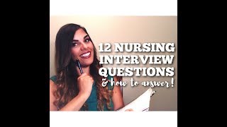 12 Nursing Interview Questions amp How To Answer Them [upl. by Lazes]