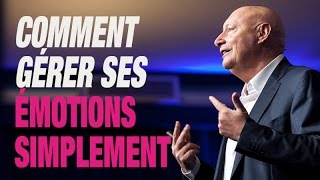 Comment Gérer Ses Émotions Simplement [upl. by Ahsened722]