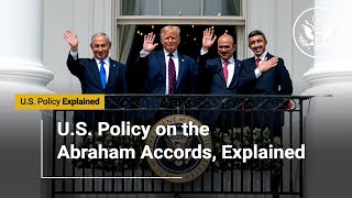 US Policy on the Abraham Accords Explained [upl. by Niattirb439]