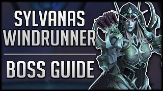 SYLVANAS WINDRUNNER RAID GUIDE  Normal  Heroic Sanctum of Domination Boss Guide [upl. by Llorre806]