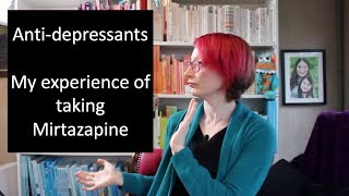 Antidepressants My experience of taking Mirtazapine Zispin  SolTab  Remeron [upl. by Nnyledam]